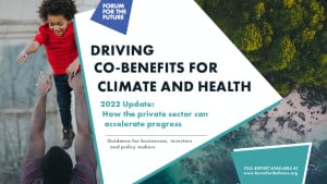 Latest guidance for the private sector on how to simultaneously tackle escalating climate and health crises