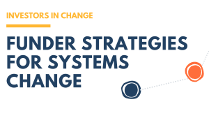 Module 2 - Funder Strategies for Systems Change