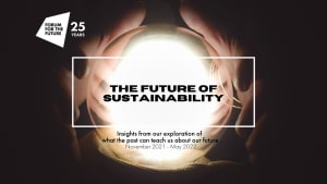 The Future of Sustainability: Looking Back to Go Forward